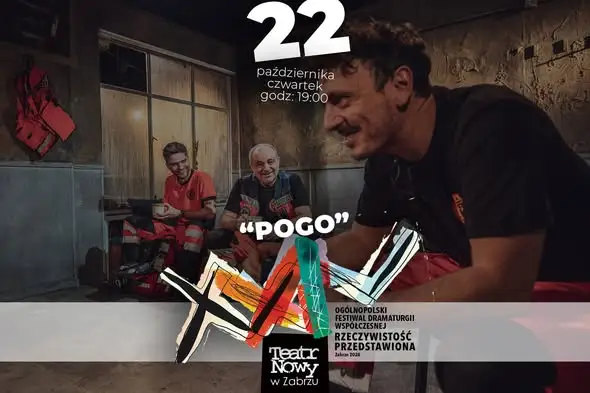 XXIV Festiwal Dramaturgii Współczesnej w Zabrzu – spektakl „Pogo” już 22 października